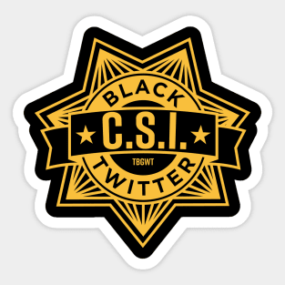 TBGWT Black Twitter CSI Sticker